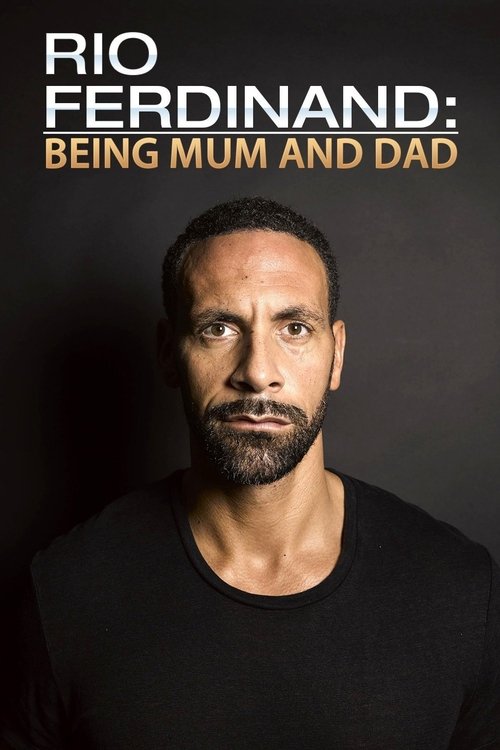 Rio Ferdinand: Being Mum and Dad (2017) poster