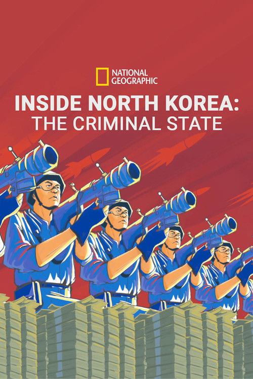 Inside North Korea: The Criminal State (2020) poster