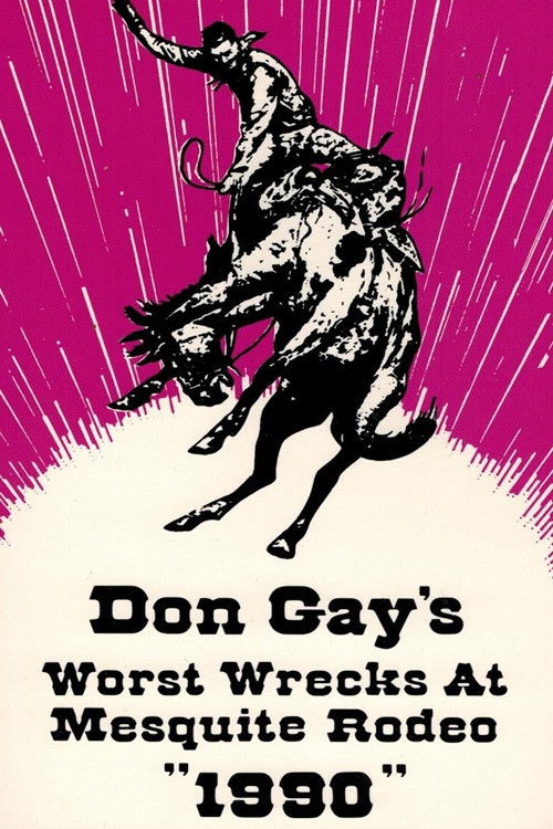 Don Gay's Worst Wrecks At Mesquite Rodeo 1990 (1991) poster