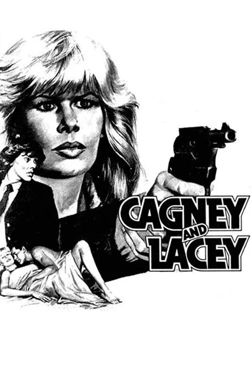 Cagney and Lacey: The Pilot (1981) poster