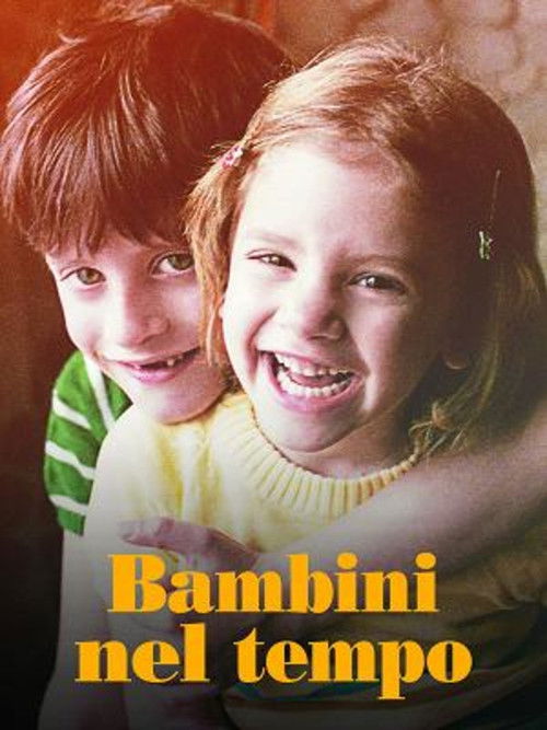 Bambini nel tempo (2015) poster