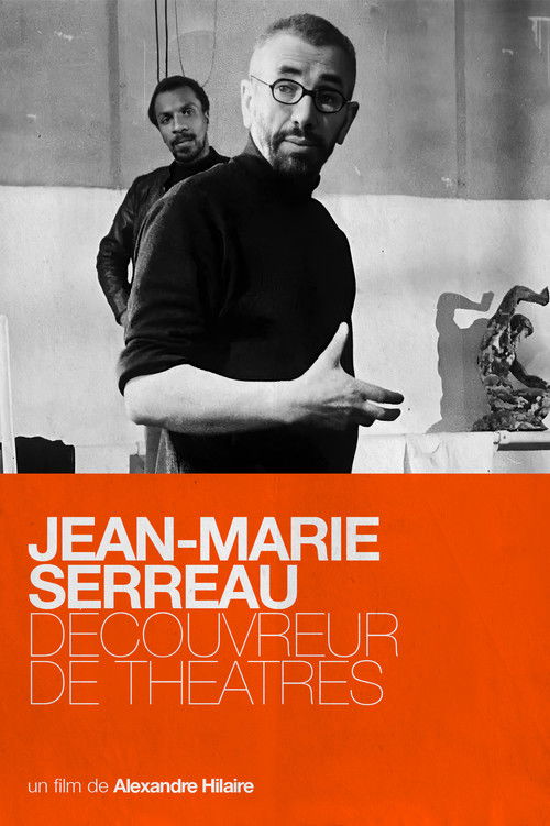 Jean-Marie Serreau, découvreur de théâtres (2016) poster