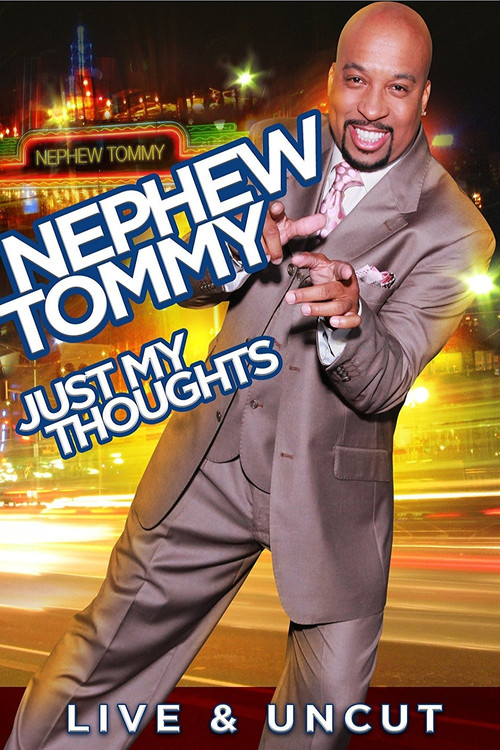Nephew Tommy: Just My Thoughts (2011) poster