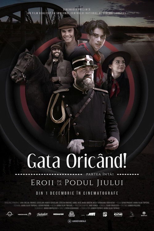 Gata Oricând!: partea întâi - Eroii de la podul Jiului (2022) poster