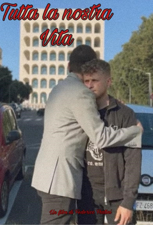 Tutta la nostra vita (2023) poster