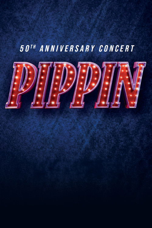 Pippin: 50th Anniversary Concert (2025) poster