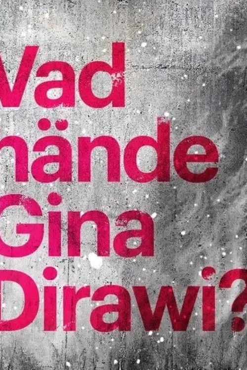 What happened Gina Dirawi? (2019) poster