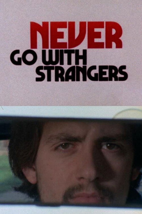 Never Go with Strangers (1971) poster