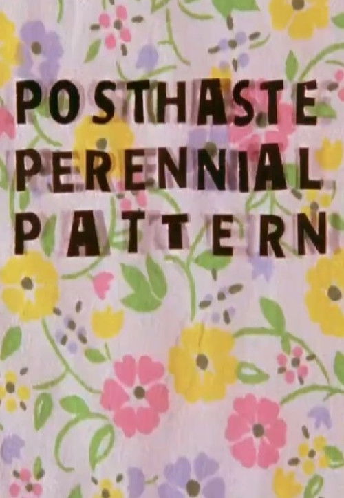 Posthaste Perennial Pattern (2010) poster