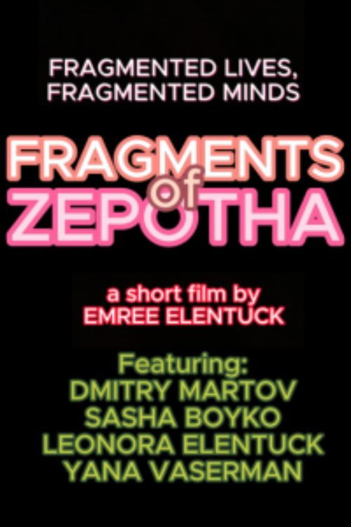 Fragments of Zepotha (2023) poster
