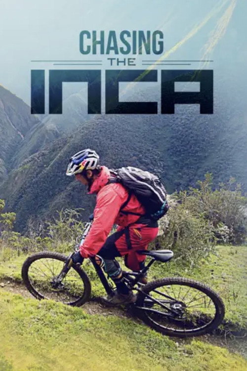 Chasing the Inca (2015) poster