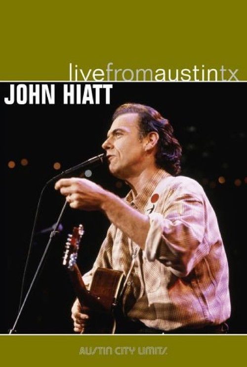 John Hiatt: Live From Austin, Tx (2005) poster