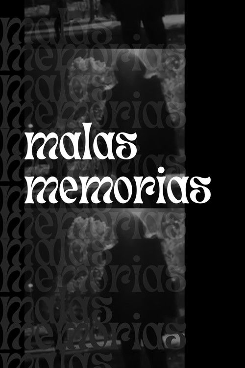 Malas Memorias poster