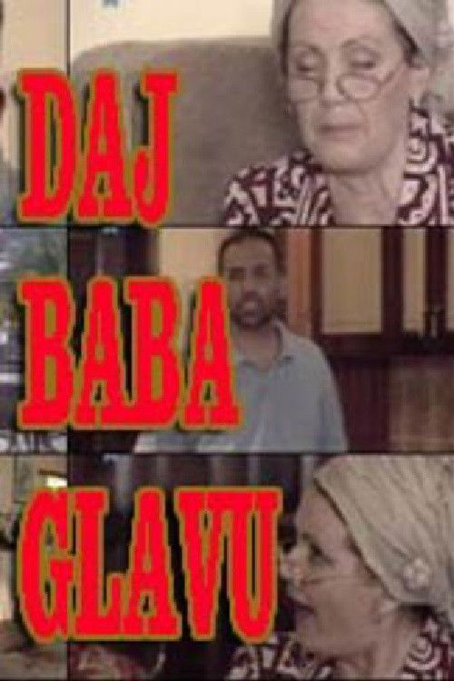 Daj baba glavu (2010) poster