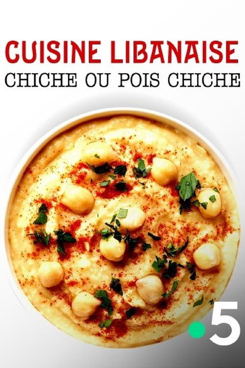 Cuisine libanaise : Chiche ou pois chiche ? (2021) poster