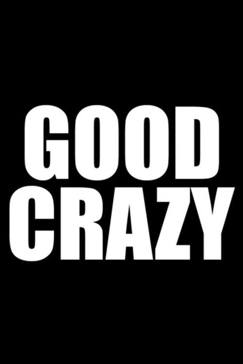 Good Crazy (2016) poster