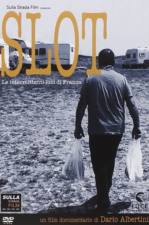 Slot - Le intermittenti luci di Franco (2013) poster
