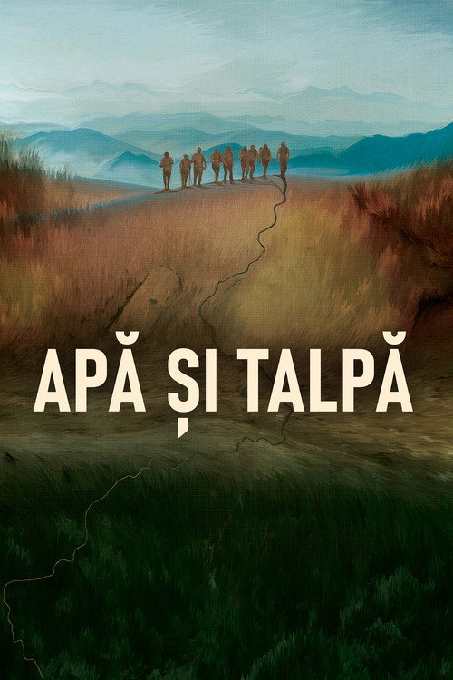 Apă și talpă (2024) poster