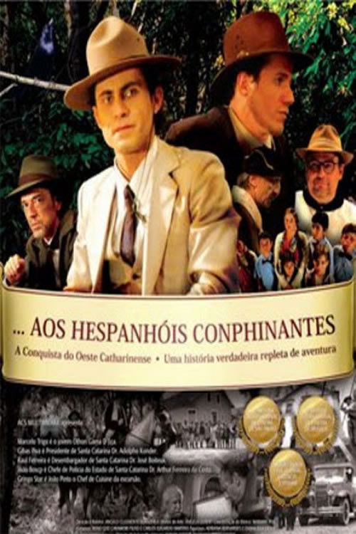 Aos Hespanhois Conphinantes (2008) poster