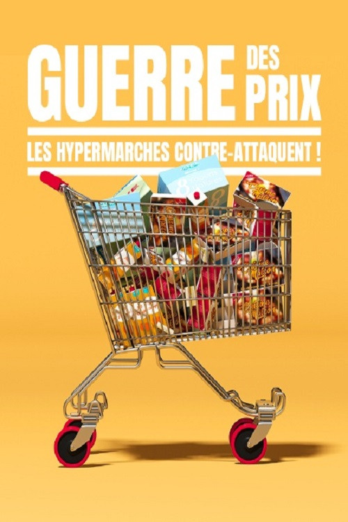 Guerre des prix : Les hypermarchés contre-attaquent ! (2021) poster