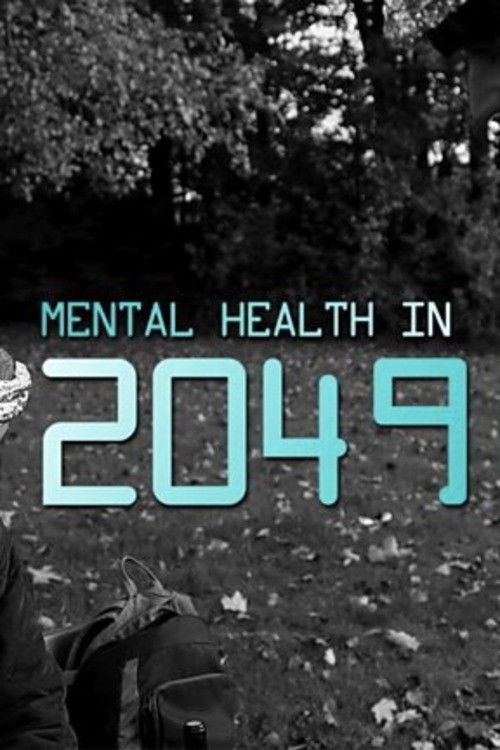 Mental Health in 2049 (2019) poster