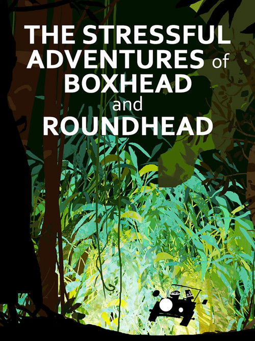 The Stressful Adventures of Boxhead & Roundhead (2014) poster