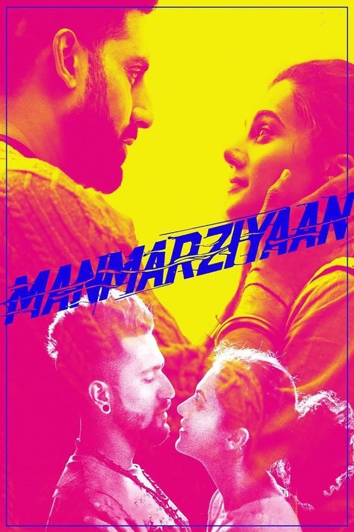 En Büyük Hayalim ve Kalbimin Dileyi Arzusu / Manmarziyaan (2018) poster