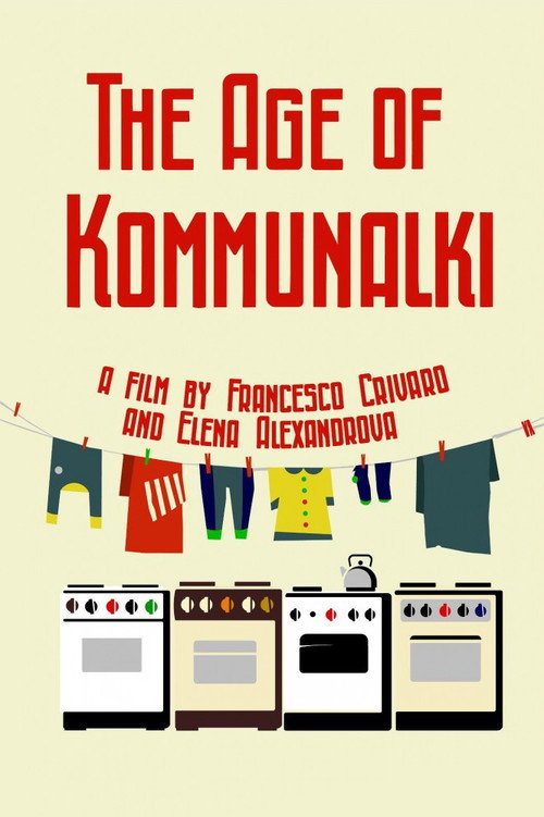 The Age of Kommunalki (2013) poster