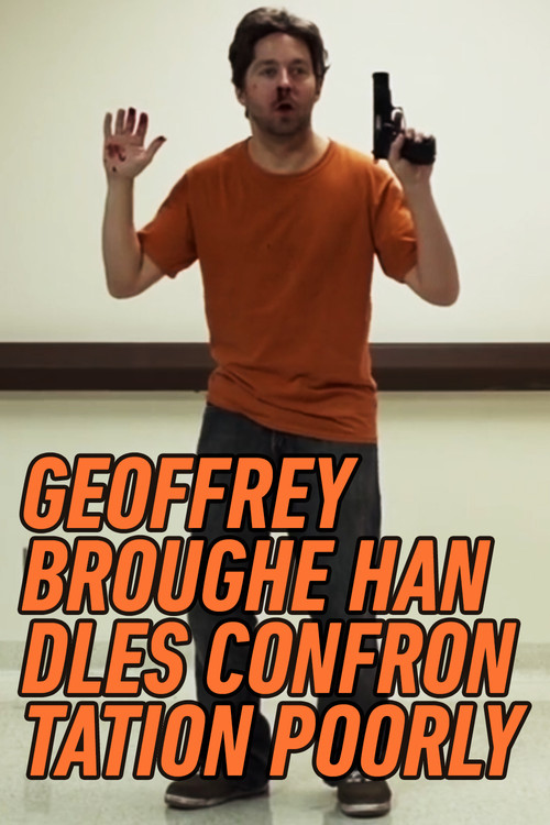 Geoffrey Broughe Handles Confrontation Poorly poster