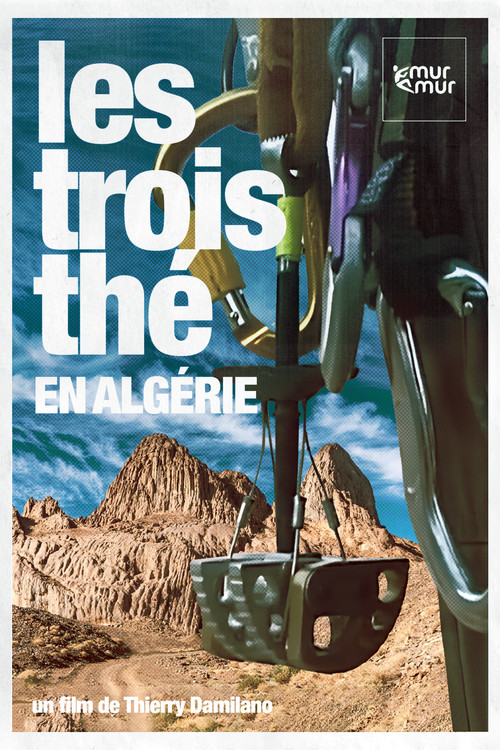 Les Trois Thés En Algérie (2004) poster