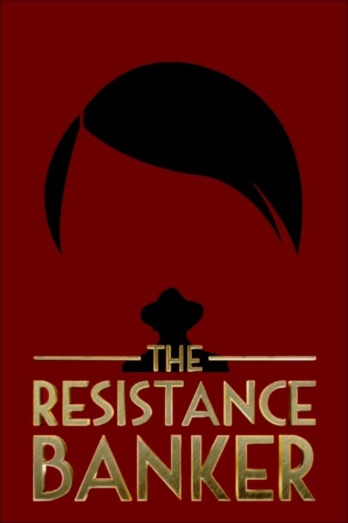 The Resistance Banker (2018) poster
