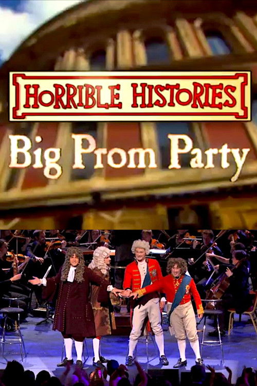 Horrible Histories’ Big Prom Party (2011) poster