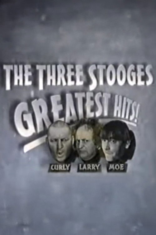 The Three Stooges Greatest Hits! (1997) poster