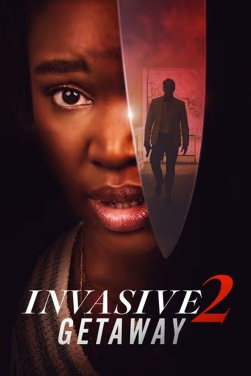 Invasive 2: Getaway (2025) poster