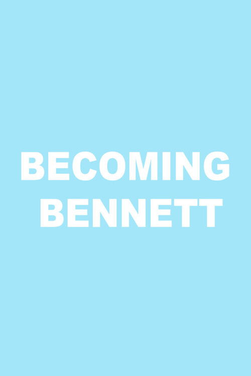 Becoming Bennett (2022) poster