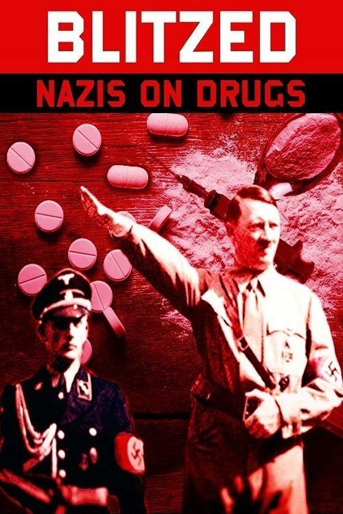 Blitzed: Nazis on Drugs (2018) poster