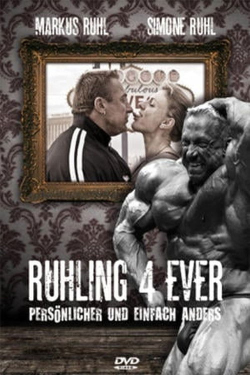 Markus Rühl - Ruhling 4 Ever (2010) poster