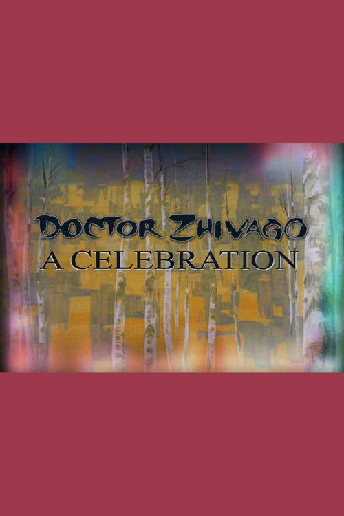 Doctor Zhivago: A Celebration (2010) poster