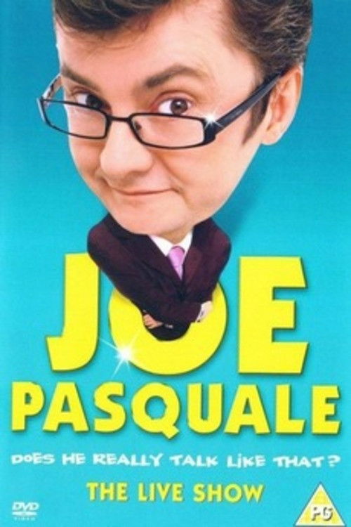 Joe Pasquale: Does He Really Talk Like That? The Live Show (2005) poster