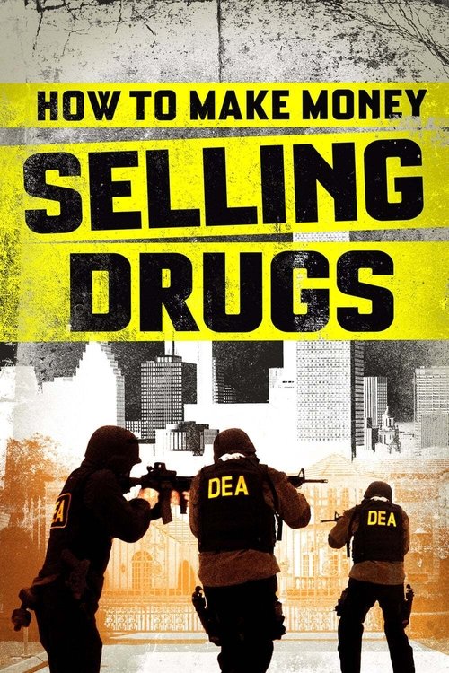 How to Make Money Selling Drugs (2012) poster