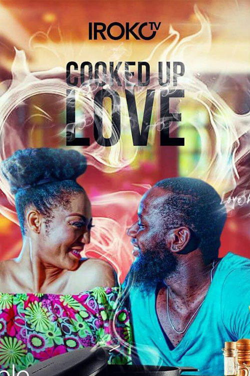 Cooked Up Love (2018) poster