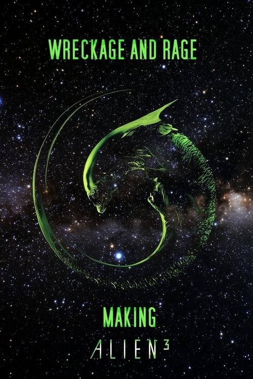 Wreckage and Rage: Making 'Alien³' (2003) poster