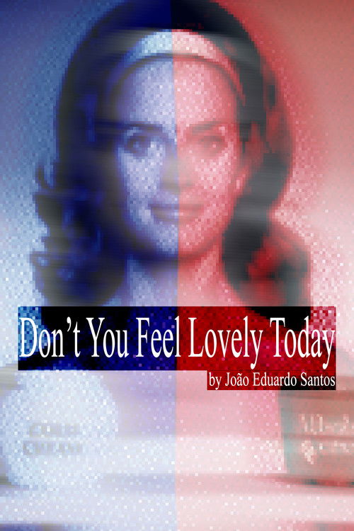 Don't You Feel Lovely Today (2024) poster