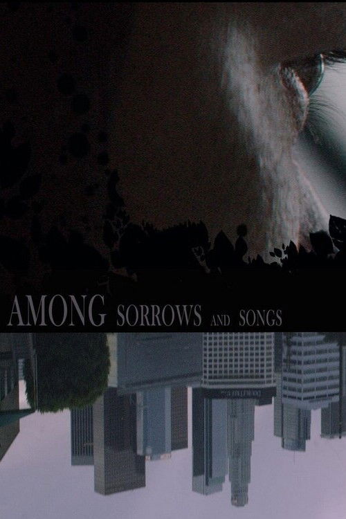 Among Sorrows and Songs (2018) poster