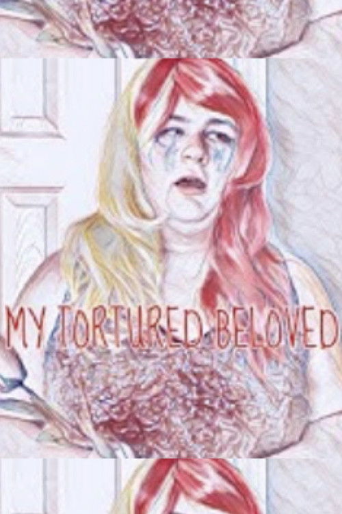 My Tortured Beloved (2022) poster