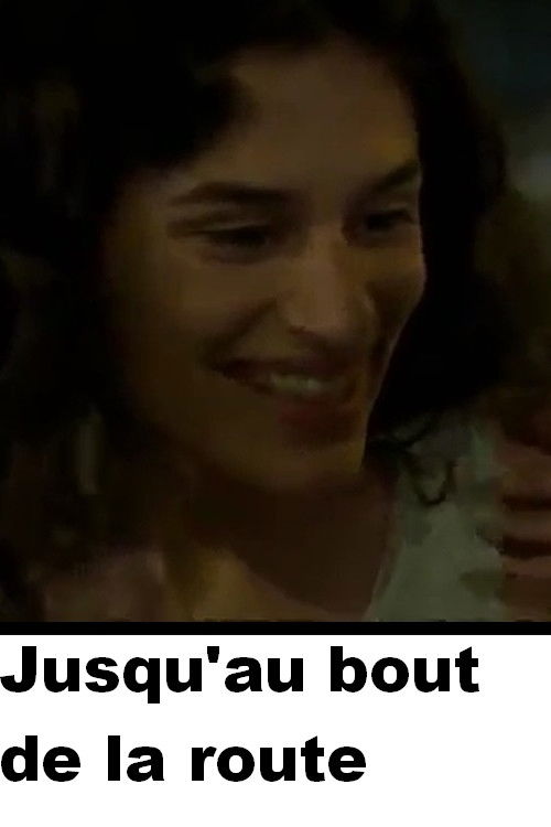 Jusqu'au bout de la route (2003) poster