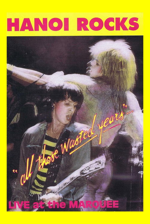 Hanoi Rocks: All Those Wasted Years (1984) poster