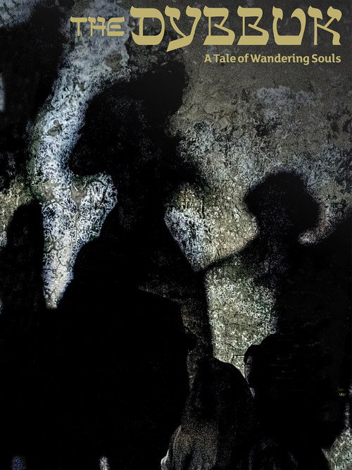 The Dybbuk: A Tale of Wandering Souls (2015) poster