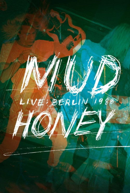 Mudhoney: Live in Berlin 1988 (2012) poster