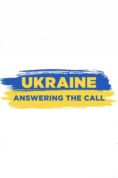 Ukraine: Answering the Call (2022) poster